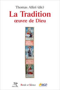 La Tradition, oeuvre de Dieu