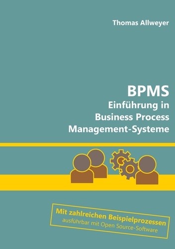 BPMS. Einführung in Business Process Management-Systeme