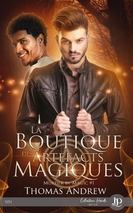 Thomas Andrew - Murder by magic Tome 1 : La boutique des artefacts magiques.