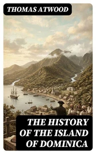 The History of the Island of Dominica
