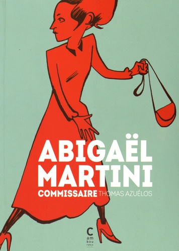 Abigaël Martini Intégrale Commissaire. Abigaël Martini ; La nuit des enfants ; Le grand singe vivant