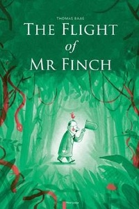 Thomas Baas - The flight of Mr Finch.