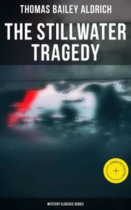 The Stillwater Tragedy (Mystery Classics Series)