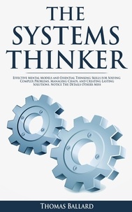 Téléchargement gratuit des livres les plus vendus The Systems Thinker 9798215325728 (French Edition) par Thomas Ballard PDF FB2 RTF
