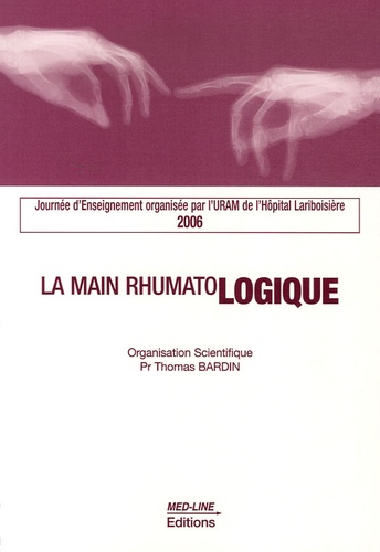 Thomas Bardin - La main rhumatologique.