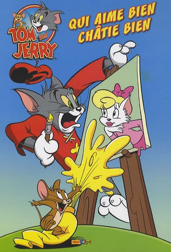 Thomas Bauduret - Tom & Jerry Tome 4 : Qui aime bien châtie bien.