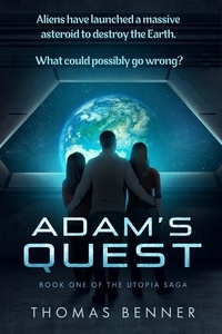  Thomas Benner - Adam's Quest - The Utopia Saga, #1.
