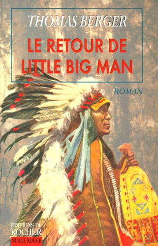 Thomas Berger - Le retour de Little Big Man.