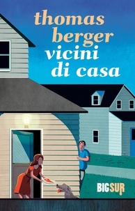 Thomas Berger et Andrea Asioli - Vicini di casa.