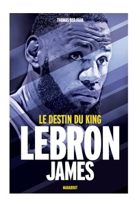 LeBron James - Le destin du king.pdf