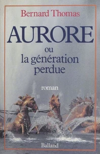 Aurore ou la Génération perdue
