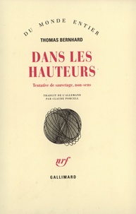 Thomas Bernhard - Dans Les Hauteurs.