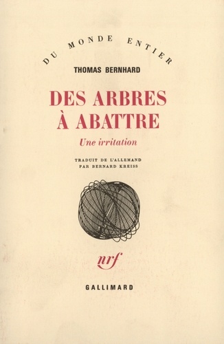 Thomas Bernhard - Des Arbres A Abattre.