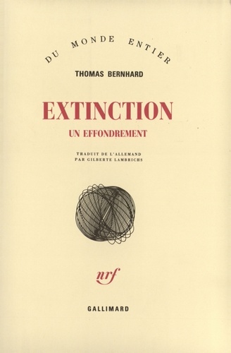 Thomas Bernhard - Extinction.