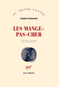 Thomas Bernhard - Les mange-pas-cher.