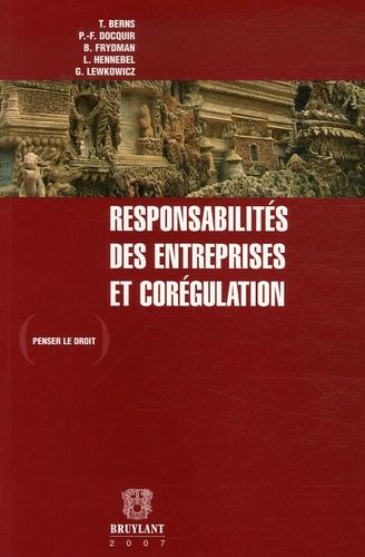 Thomas Berns et Pierre-François Docquir - Responsabilités des entreprises et corégulation.