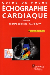 Thomas Böhmeke et Ralf Doliva - Guide de poche d'échographie cardiaque.