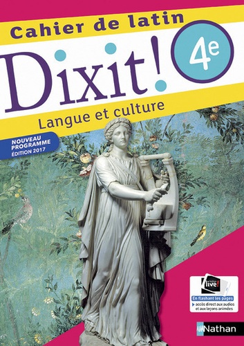 Thomas Bouhours et Claire Laimé-Couturier - Cahier de latin 4e Dixit ! - Langue et culture.