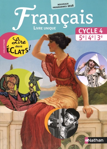 Thomas Bouhours et Claire Laimé-Couturier - Français Cycle 4, 5e, 4e, 3e, Lire aux éclats ! - Livre unique.