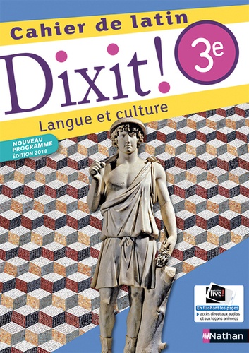 Thomas Bouhours et Stéphane Fouenard - Latin 3e Dixit ! - Cahier de latin - Langue et culture.