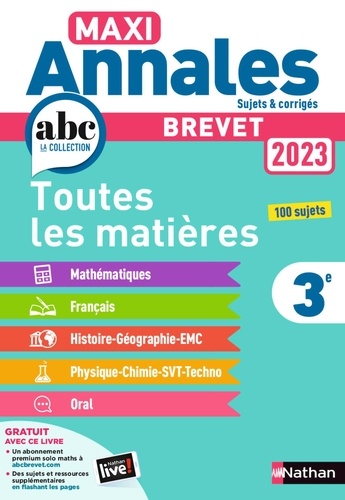 Maxi Annales Brevet - Sujets et corrigés. Toutes les matières 3e  Edition 2023