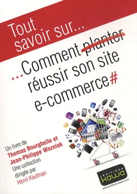 Comment réussir son site e-commerce