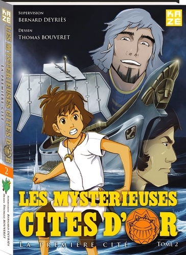 Thomas Bouveret et Bernard Deyriès - Les mystérieuses cités d'or Tome 2 : .