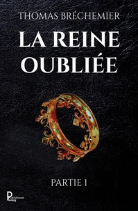 La reine oubliée