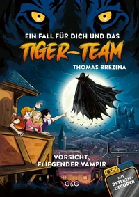 Tiger-Team - Vorsicht, fliegender Vampir