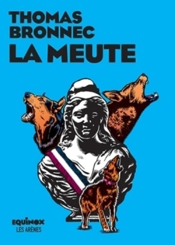 Thomas Bronnec - La meute.