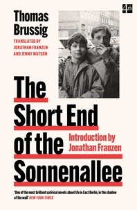 Thomas Brussig et Jonathan Franzen - The Short End of the Sonnenallee.