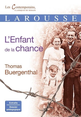 Thomas Buergenthal - L'enfant de la chance.
