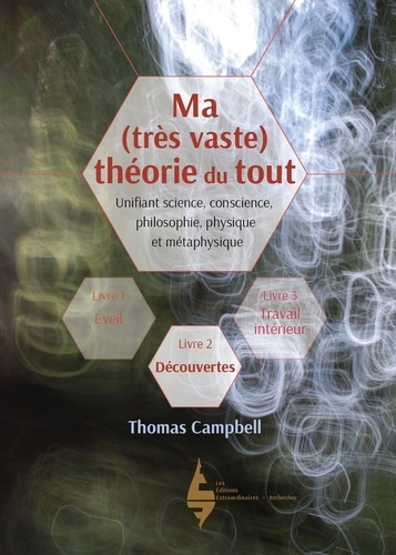 Ma (très vaste) théorie du tout. Livre 2, Découvertes