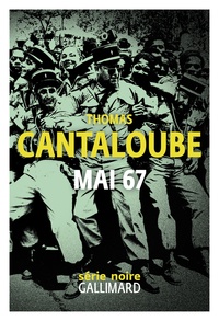 Thomas Cantaloube - Mai 67.