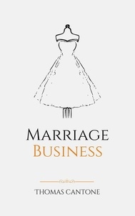  Thomas Cantone - Marriage Business - Thomas Cantone, #1.