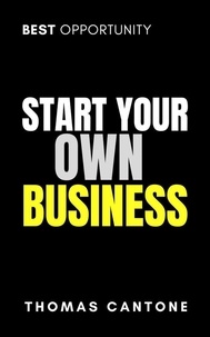  Thomas Cantone - Start Your Own Business - Thomas Cantone, #1.