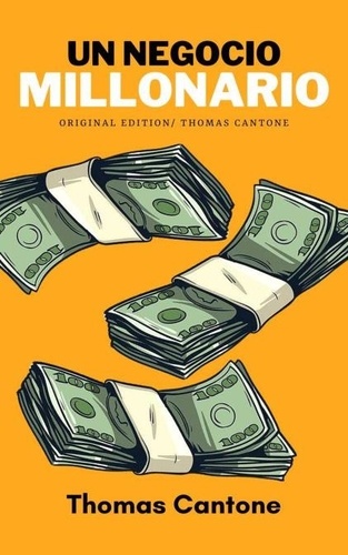  Thomas Cantone - Un Negocio Millonario - Thomas Cantone, #1.