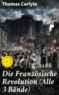 Die Französische Revolution (Alle 3 Bände)