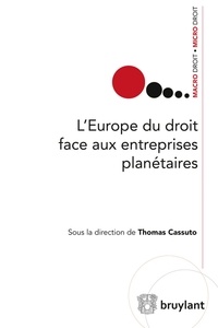 LEurope du droit face aux entreprises planétaires - Exposés, débats et perspectives.pdf