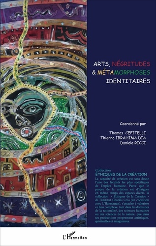 Arts, négritudes & métamorphoses identitaires