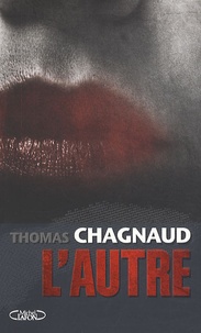 Thomas Chagnaud - L'autre.