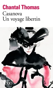 Casanova. Un Voyage Libertin
