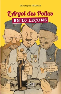 L'Argot des Poilus en 10 leçons