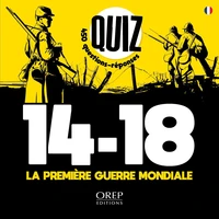 Quiz 14-18 La Première Guerre mondiale
