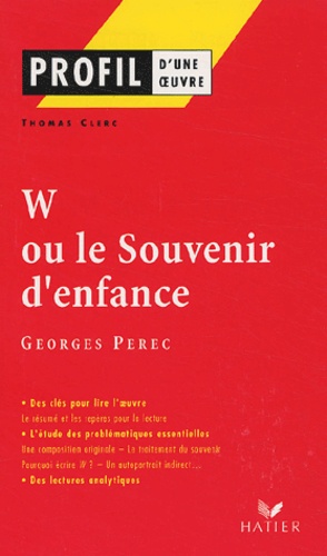 Thomas Clerc - W ou le souvenir d'enfance, Georges Perec.