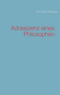 Adoleszenz eines Philosophen