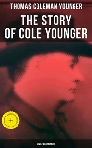 The Story of Cole Younger (Civil War Memoir)