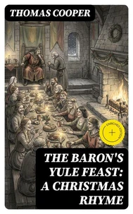 The Baron's Yule Feast: A Christmas Rhyme (Annotated)