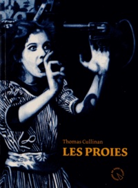 Thomas Cullinan - Les Proies.