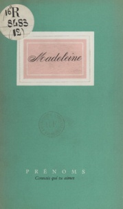 Thomas d'Annebaunt et Michel Perrin - Madeleine.